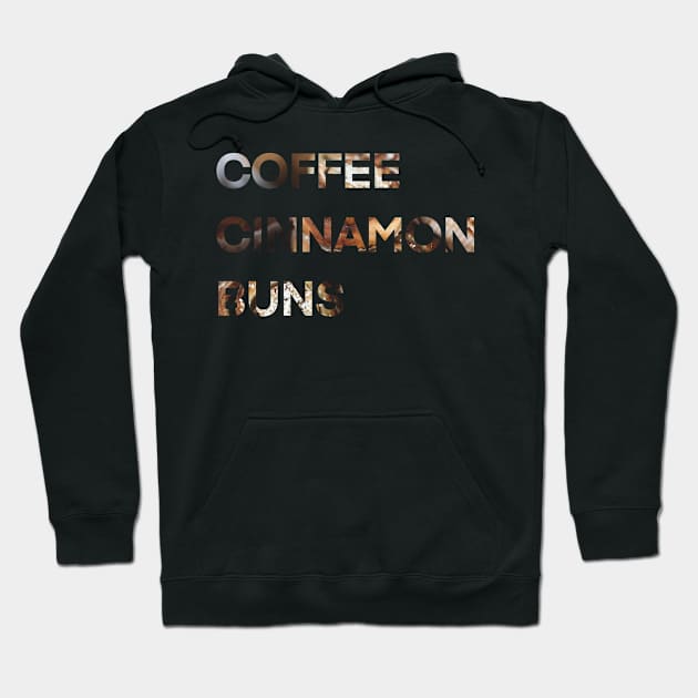 Coffee Cinnamon Buns Fika Time Hoodie by eden1472